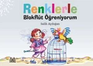 Renklerle Blokflüt Öğreniyorum SALİH AYDOĞAN - Resim 2