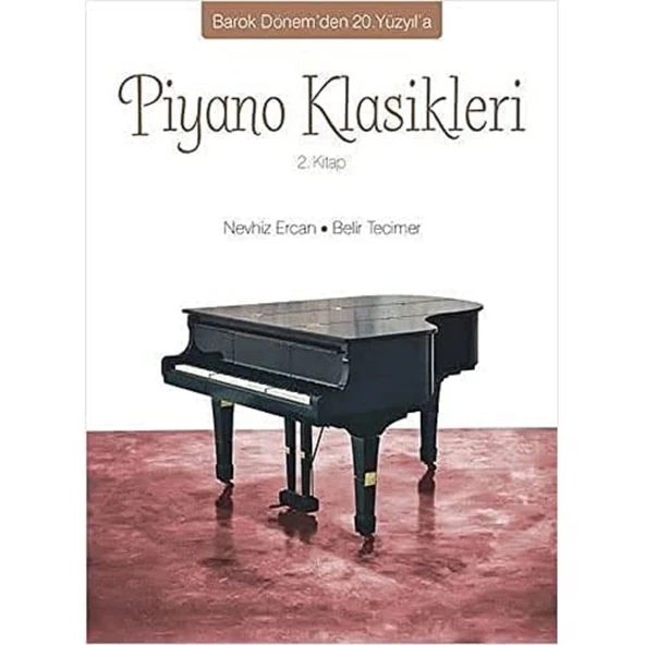 Piyano Klasikleri 2.Kitap: Barok Dönem'den 20.Yüzyıl'a ürün görseli 1