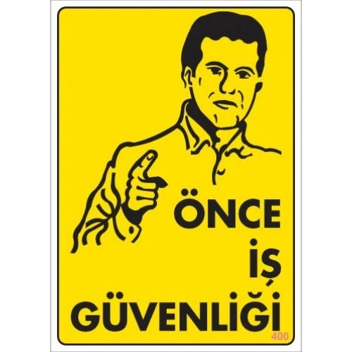 Pvc Levha quot;Önce İş Güvenliğiquot; 25X35 Cm ürün görseli 1
