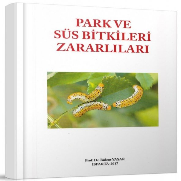 Park ve Süs Bitkileri Zararlıları Kitabı ürün görseli 1