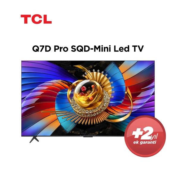 TCL 55Q7DPRO 4K SQD-MINI LED 55" 144HZ GOOGLE TV - Resim 2