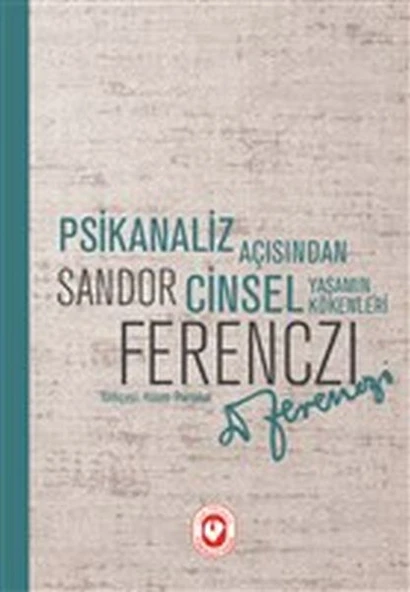 Psikanaliz Açısından Cinsel Yaşamın Kökenleri ürün görseli 1