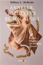 Anneler, Kızları ve Beden Algısı ürün görseli 1