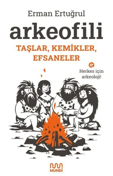 Arkeofili: Taşlar, Kemikler, Efsaneler ürün görseli 1
