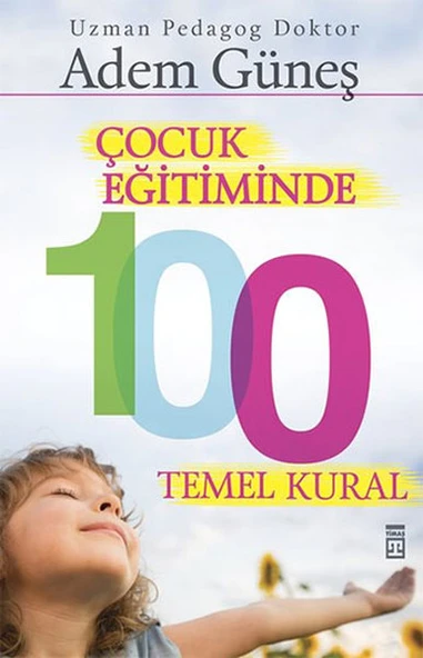 Çocuk Eğitiminde 100 Temel Kural ürün görseli 1