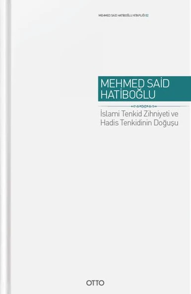 İslami Tenkid Zihniyeti ve Hadis Tenkidinin Doğuşu - Cilti ürün görseli 1
