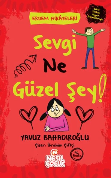 Sevgi Ne Güzel Şey! - Erdem Hikayeleri ürün görseli 1