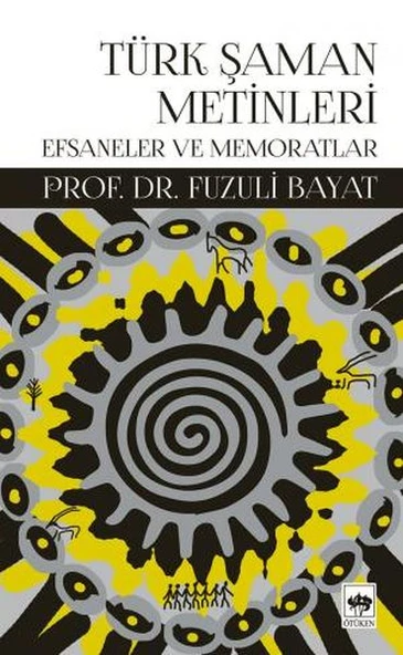Türk Şaman Metinleri - Efsaneler ve Memoratlar ürün görseli 1