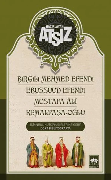 Birgili Mehmed Efendi Ebussuud Efendi Mustafa Ali Kemalpaşa Oğlu ürün görseli 1
