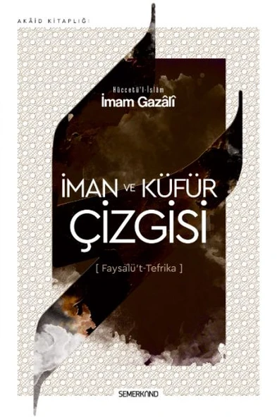 İman ve Küfür Çizgisi - Faysalü't Tefrika ürün görseli 1