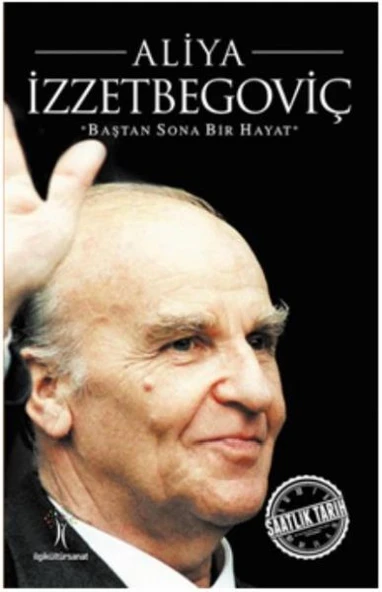 Saatlik Tarih - Aliya İzzetbegoviç (Baştan Sona Bir Hayat) ürün görseli 1