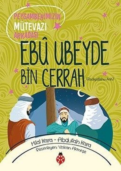 Ebû Ubeyde Bin Cerrah - Peygamberimizin Mütevazı Arkadaşı ürün görseli 1