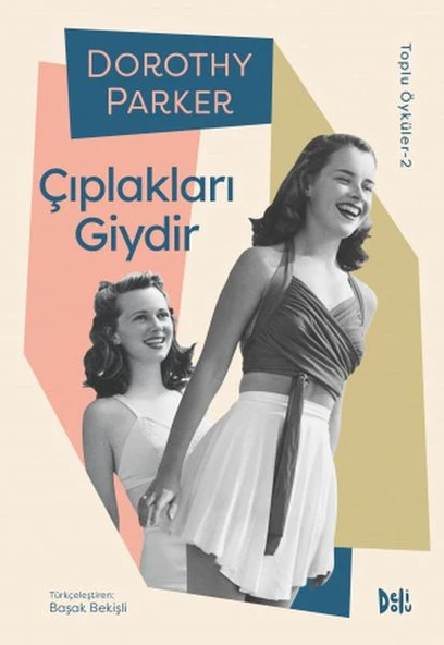 Çıplakları Giydir - Dorothy Parker Toplu Öyküler 2 ürün görseli 1
