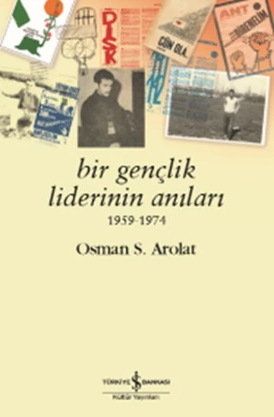 Bir Gençlik Liderinin Anıları 1959 - 1974 ürün görseli 1