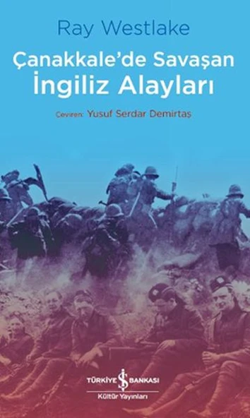 Çanakkale'de Savaşan İngiliz Alayları - Çanakkale Savaşı Dizisi ürün görseli 1