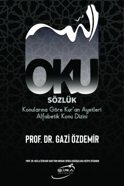 Oku Sözlük - Konularına Göre Kur’an Ayetleri Alfabetik Konu Dizini ürün görseli 1