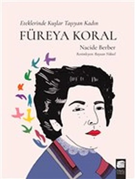 Füreya Koral - Eteklerinde Kuşlar Taşıyan Kadın ürün görseli 1