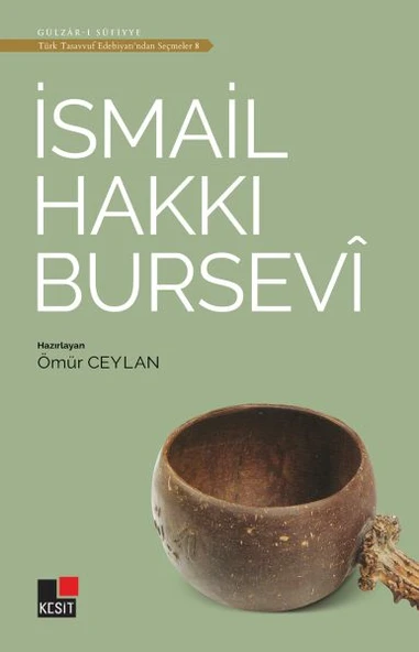 İsmail Hakkı Bursevi - Türk Tasavvuf Edebiyatı'ndan Seçmeler 8 ürün görseli 1