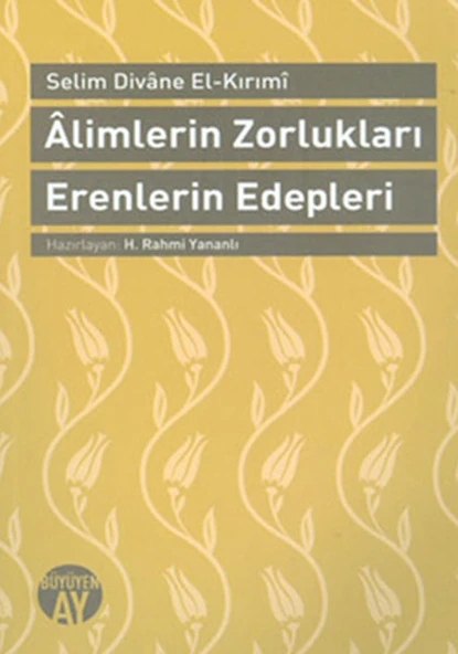 Alimlerin Zorlukları Erenlerin Edepleri ürün görseli 1