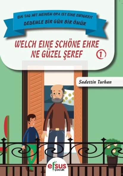 Dedemle Bir Gün Bir Ömür - Ne Güzel Şeref 1 ürün görseli 1