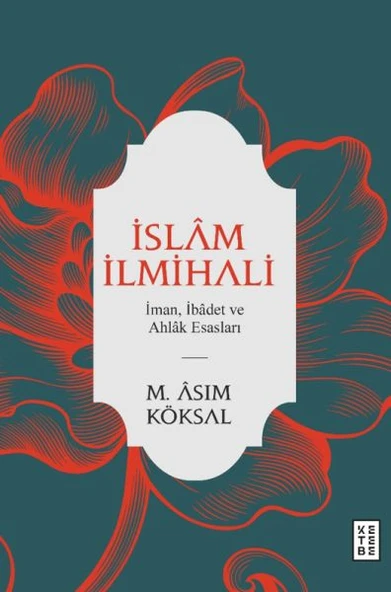 İslam İlmihali - İman, İbadet ve Ahlak Esasları ürün görseli 1