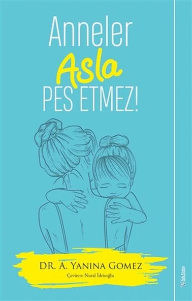 Anneler Asla Pes Etmez! ürün görseli 1