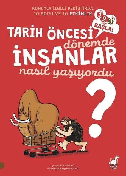 Tarih Öncesi Dönemde İnsanlar Nasıl Yaşıyordu? - 1 2 3 Başla Serisi ürün görseli 1