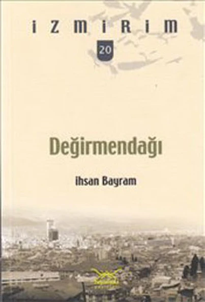 Değirmendağı / İzmirim-20 ürün görseli 1