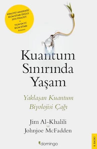 Kuantum Sınırında Yaşam - Yaklaşan Kuantum Biyolojisi Çağı ürün görseli 1
