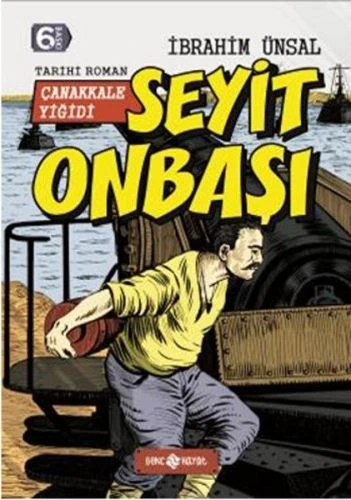 Bizim Kahramanlarımız 5 Çanakkale Yiğidi Seyit Onbaşı ürün görseli 1