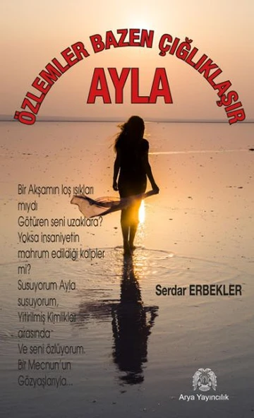 Özlemler Bazen Çığlıklaşır - Ayla ürün görseli 1