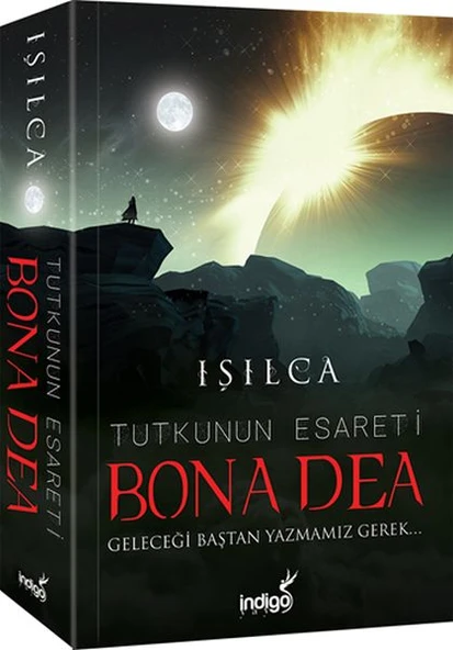 Bona Dea - Tutkunun Esareti - Geleceği Baştan Yazmamız Gerek ürün görseli 1