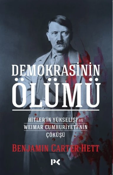 Demokrasinin Ölümü - Hitler’in Yükselişi Ve Weımar Cumhuriyeti’nin Çöküşü ürün görseli 1