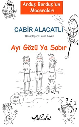 Arduş Berduş’un Maceraları 1 - Ayı Gözü Ya Sabır ürün görseli 1