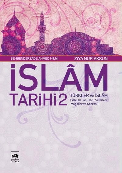 İslam Tarihi 2 - Türkler ve İslam ürün görseli 1