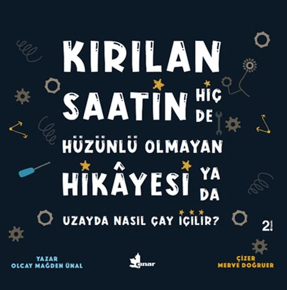 Kırılan Saatin Hiç de Hüzünlü Olmayan Hikayesi ya da Uzayda Nasıl Çay İçilir? ürün görseli 1