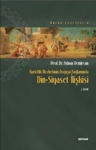 Haricilik Mezhebinin Doğuşu Bağlamında Din-Siyaset İlişkisi ürün görseli 1