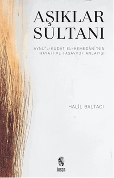 Aşıklar Sultanı  Aynü’l-Kudat el-Hemedani’nin Hayatı ve Tasavvuf Anlayışı ürün görseli 1