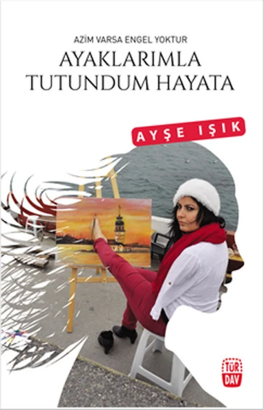 Ayaklarımla Tutundum Hayata ürün görseli 1