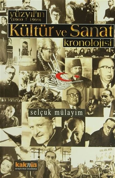 Yüzyılın (1900 - 1999) Kültür ve Sanat Kronolojisi ürün görseli 1