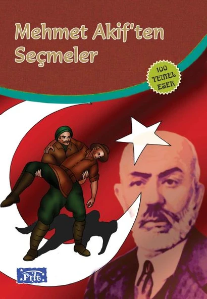 Mehmet Akiften Seçmeler (100 Temel Eser - İlköğretim) ürün görseli 1