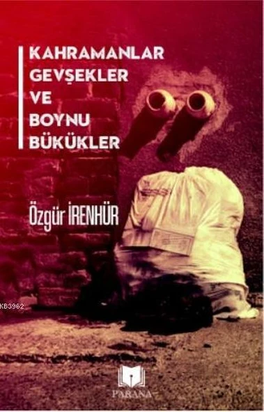 Kahramanlar Gevşekler ve Boynu Bükükler ürün görseli 1