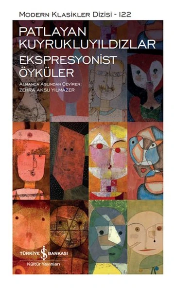 Patlayan Kuyrukluyıldızlar-Ekspresyonist Öyküler - Modern Klasikler Dizisi (Ciltli) ürün görseli 1