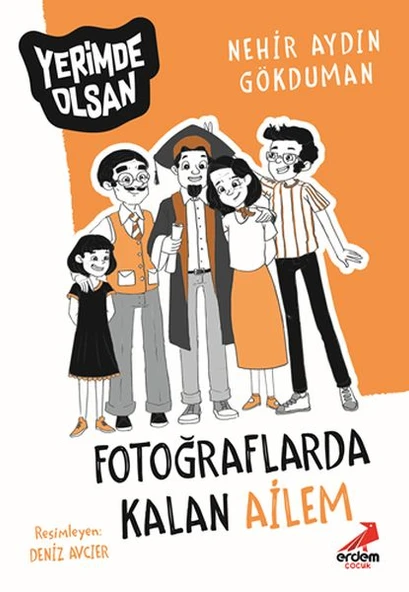 Fotoğraflarda Kalan Ailem - Yerimde Olsan ürün görseli 1