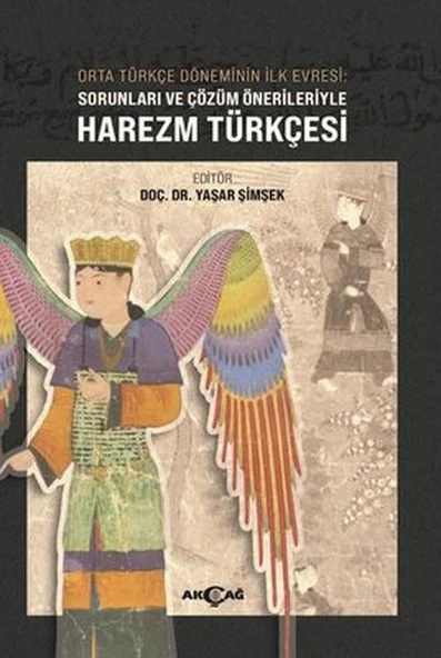 Orta Türkçe Döneminin İlk Evresi Sorunları ve Çözüm Örnekleriyle Harezm Türkçesi ürün görseli 1