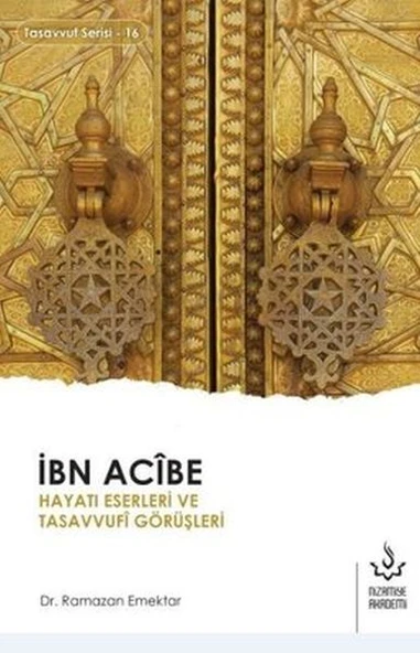 İbn Acibe Hayatı Eserleri ve Tasavvufi Görüşleri ürün görseli 1