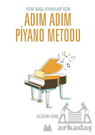 Yeni Başlayanlar İçin Adım Adım Piyano Metodu ürün görseli 1