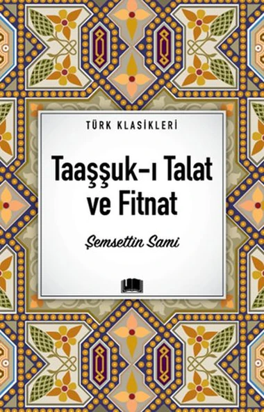 Taaşşuk-ı Talat ve Fitnat ürün görseli 1