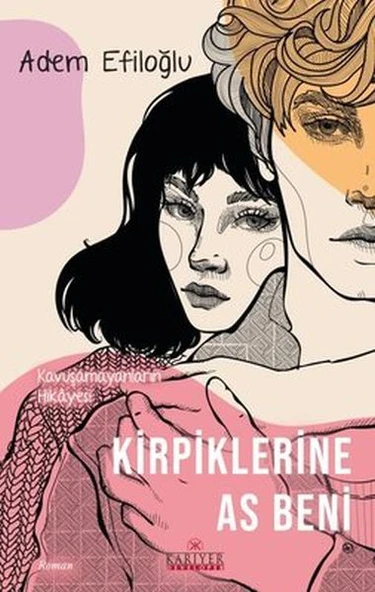 Kirpiklerine As Beni - Kavuşamayanların Hikayesi ürün görseli 1
