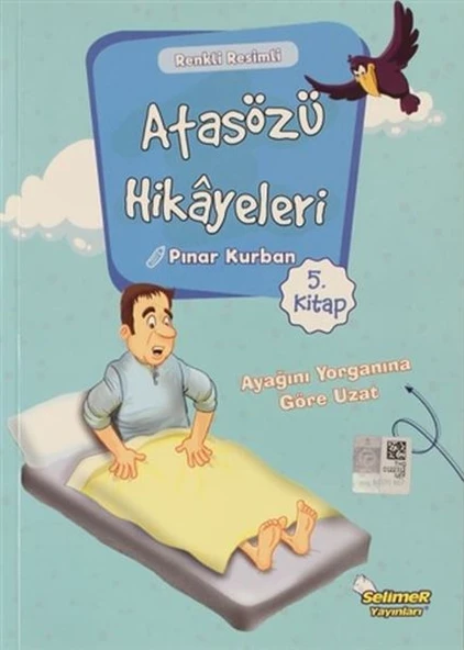 Atasözü Hikayeleri - Ayağını Yorganına Göre Uzat ürün görseli 1